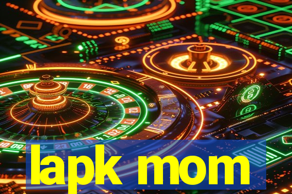 lapk mom